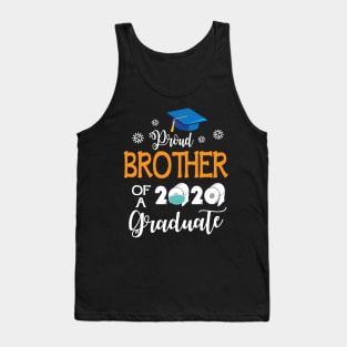 Proud Brother Of A 2020 Graduate Senior With Face Mask Toilet Paper Fighting Coronavirus 2020 Tank Top